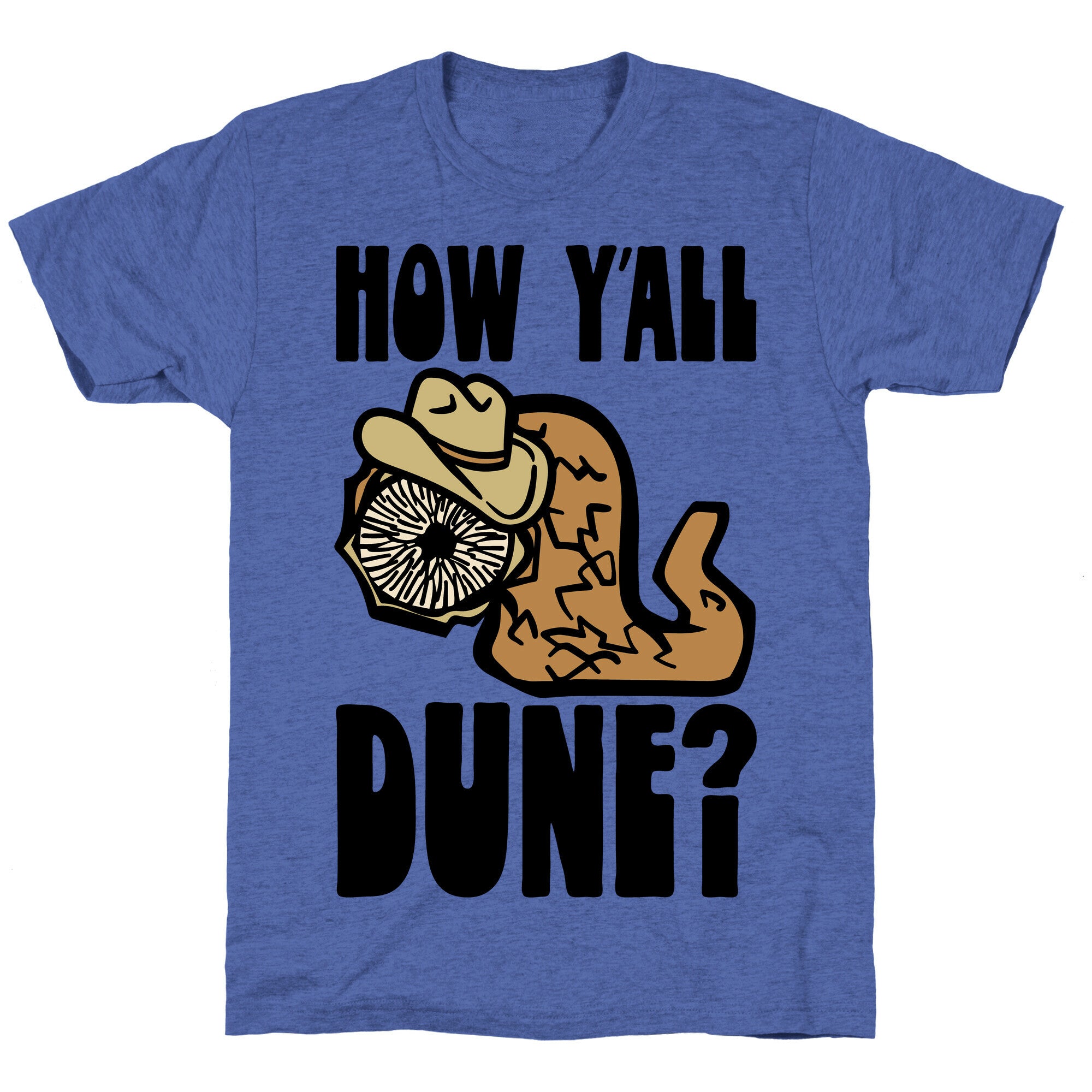 How Y'all Dune Unisex Triblend Tee
